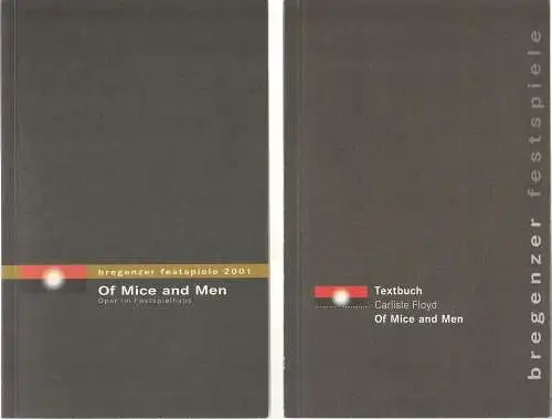 Bregenzer Festspiele 2001, Alfred Wopmann, Ulrike Wilckens, Heidrun Wölger: Programmheft Carlisle Floyd OF MICE AND MEN Premiere 18. Juli 2001 + Textbuch (18). 