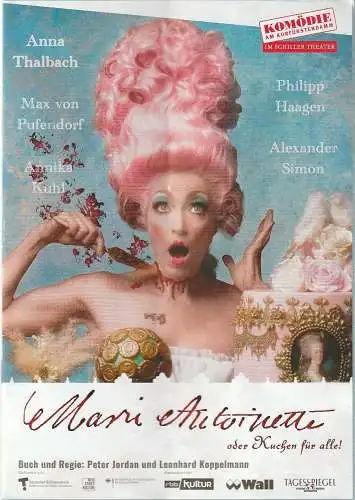 Komödie am Kurfürstendamm im Schiller Theater, Daniel Krauss, Katrin Reichardt, Brigitta Valentin, Saskia Vernickel: Programmheft Uraufführung Jordan / Koppelmann MARIE-ANTOINETTE oder KUCHEN FÜR ALLE 30. Oktober 2022 (18). 