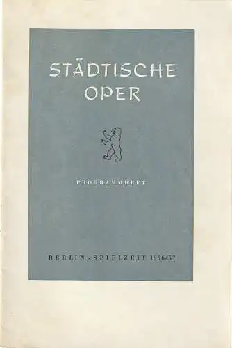 Städtische Oper Berlin, Carl Ebert: Programmheft Jacques Offenbach ORPHEUS IN DER UNTERWELT Premiere 31. Dezember 1955 Spielzeit 1956 / 57 (18). 