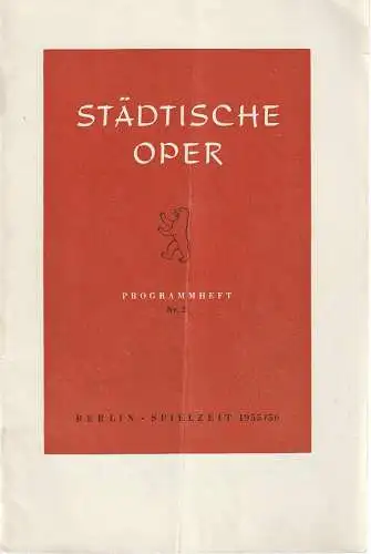 Städtische Oper Berlin, Carl Ebert, Michael Oehring, Wilhelm Reinking: Programmheft Wolfgang Amadeus Mozart DON GIOVANNI Spielzeit 1955 / 56 Nr. 2 (18). 