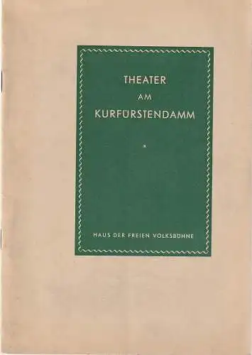 Theater am Kurfürstendamm, Gerhard Hirsch: Programmheft Eugene O'Neill EINES LANGEN TAGES REISE IN DIE NACHT 25. September 1956 (18). 