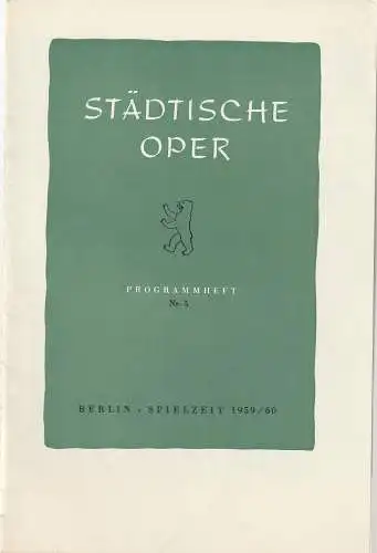 Städtische Oper Berlin, Carl Ebert, Horst Goerges, Wilhelm Reinking: Programmheft Richard Strauss DER ROSENKAVALIER Premiere 23. Dezember 1959 Spielzeit 1959 / 60 Nr. 5 (18). 