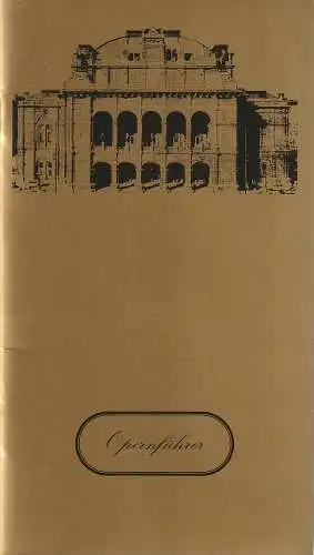 Österreichischer Bundestheaterverband, Alexander Witeschnik, Lothar Knessl: OPERNFÜHRER WIENER STAATSOPER Gebäude Geschichte (18). 