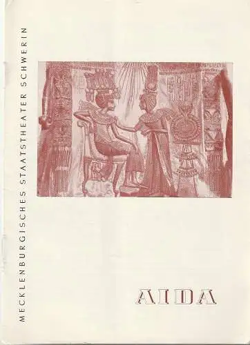 Mecklenburgisches Staatstheater Schwerin, Edgar Bennert, Stephan Stompor: Programmheft Giuseppe Verdi AIDA August 1958 (18). 