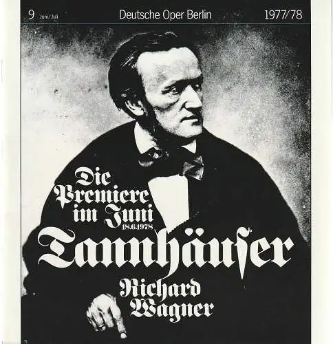Deutsche Oper Berlin, Siegfried Palm: Programmheft Richard Wagner TANNHÄUSER Premiere 18. Juni 1978 Spielzeit 1977 / 78 Nr. 9 Juni / Juli (18). 