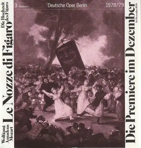 Deutsche Oper Berlin, Siegfried Palm: Programmheft Wolfgang Amadeus Mozart LE NOZZE DI FIGARO Spielzeit 1978 / 79 Nr. 3 Dezember (18). 