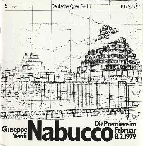 Deutsche Oper Berlin, Siegfried Palm: Programmheft Giuseppe Verdi NABUCCO Spielzeit 1978 / 79 Nr. 5 Februar (18). 