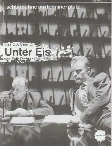 Schaubühne am Lehniner Platz, Jens Hillje, Arno Declair ( Fotos ), Heinrich Kreyenberg: Programmheft Uraufführung Falk Richter Das System 2 / UNTER EIS 15. April 2004 (18). 