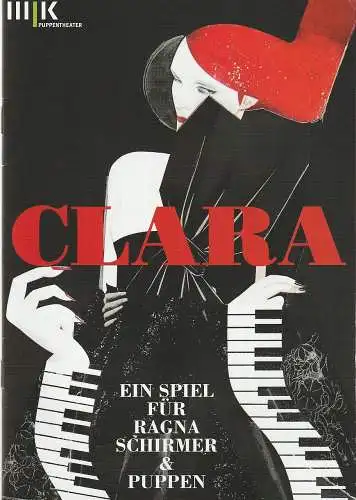 Theater Halle, Puppentheater, Stefan Rosinski,Christoph Werner, Bernhild Bense, Falk Wenzel, u.a: Programmheft Uraufführung Christoph Werner CLARA Premiere 2. März 2018 Puschkinsaal (18). 