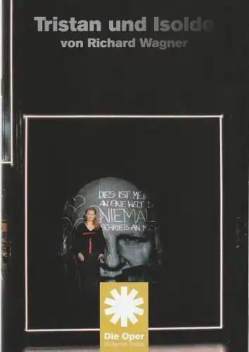 Bühnen Halle Die Oper, Uta van den Broek, Carlo Mertens: Programmheft Richard Wagner TRISTAN UND ISOLDE Premiere 13. November 2021 Spielzeit 2021 / 2022 (18). 