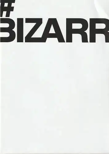Oper Halle, Stefan Rosinski, Florian Lutz, Philipp Amelungsen: Programmheft Michal Sedlacek # BIZARR Premiere 15. September 2018 Raumbühne Babylon Spielzeit 2018 / 2019 (18). 