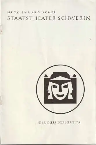 Mecklenburgisches Staatstheater Schwerin, Karl Görs, Wolfgang Wöhlert, Heinz Runge ( Zeichnungen ): Programmheft Jurij Miljutin DER KUß DER JUANITA Premiere 29. April 1962 Spielzeit 1961 / 62 Heft 17 (18). 