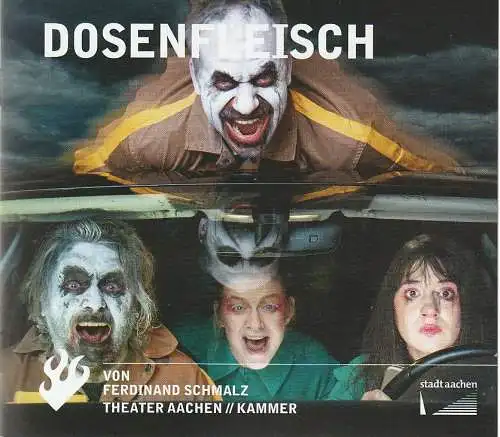 Stadttheater und Musikdirektion Aachen, Michael Schmitz-Aufterbeck, Reinar Ortmann: Programmheft Ferdinand Schmalz DOSENFLEISCH Premiere 10. März 2023 Kammer Spielzeit 2022 / 23 (18). 