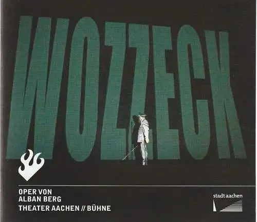 Stadttheater und Musikdirektion Aachen, Michael Schmitz-Aufterbeck, Fabian Oliver Bell: Programmheft Alban Berg WOZZECK Premiere 28. Mai 2023 Spielzeit 2022 / 23 (18). 
