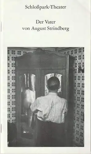 Schloßpark-Theater, Staatliche Schauspielbühnen Berlins, Hans Lietzau, Rosemarie Koch, Sanda Weigl: Programmheft August Strindberg DER VATER Premiere 20. November 1977 Spielzeit 1977 / 78 Heft 90 (18). 