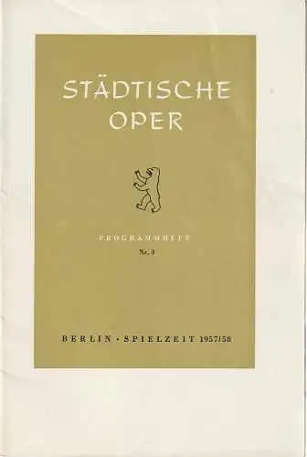 Städtische Oper Berlin, Carl Ebert, Horst Goerges, Wilhelm Reinking: Programmheft Giuseppe Verdi NABUCCO 16. November 1957 Jahrgang 1957 / 58 Nr. 3 (18). 