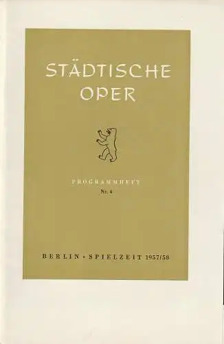 Städtische Oper Berlin, Carl Ebert, Horst Goerges, Wilhelm Reinking: Programmheft Giuseppe Verdi DON CARLOS 15. Dezember 1957 Jahrgang 1957 / 58 Nr. 4 (18). 