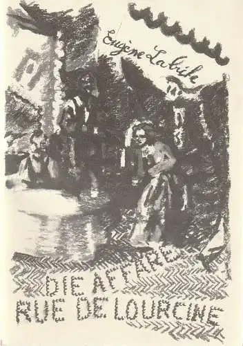Schaubühne am Lehniner Platz Berlin, Francis Biras ( Zeichnungen ): Programmheft Eugene Labiche DIE AFFÄRE RUE DE LOURCINE Premiere 20. Juni 1988 Spielzeit 1987 / 88 (18). 