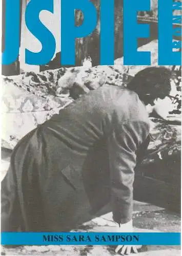 Schauspiel Bonn, Peter Eschberg, Johann Sauer: Programmheft Gotthold Ephraim Lessing MISS SARA SAMPSON Premiere 26. Januar 1987 Spielzeit 1986 / 87 (18). 