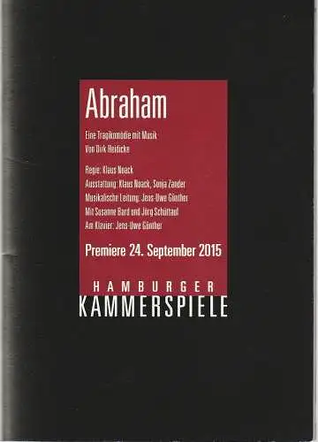 Hamburger Kammerspiele, Axel Schneider, Holger Zebu Kluth, Anja Del Caro, Gina Enslin, Bo Lahola ( Probenfotos ): Programmheft Dirk Heidicke ABRAHAM Premiere 24. September 2015 (18). 