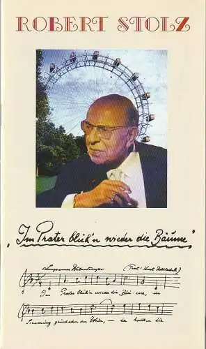 Eduard-von-Winterstein-Theater Annaberg, Hans-Hermann Krug, Michael Eccarius: Programmheft Robert Stolz IM PRATER BLÜH'N WIEDER DIE BÄUME Spielzeit 1996 / 97 Heft 11 (18). 