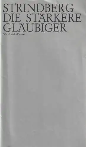 Staatliche Schauspielbühnen Berlins, Hans Lietzau, Asmus, Fellmann, Szekely: Programmheft August Strindberg DIE STÄRKERE / GLÄUBIGER Premiere 18. Dezember 1974 Schloßpark-Theater Spielzeit 1974 / 75 Heft 41 (18). 