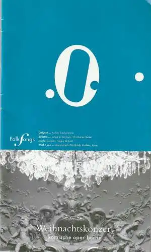 Komische Oper Berlin, Andreas Homoki, Kirill Petrenko, Malte Krasting: Programmheft WEIHNACHTSKONZERT 19. Dezember 2004 (18). 