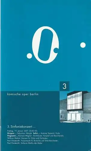 Komische Oper Berlin, Andreas Homoki, Kirill Petrenko, Werner Hintze, Minou Arjomand, Hanka Biebl: Programmheft 3. SINFONIEKONZERT 19. Januar 2007 (18). 