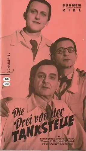 Bühnen der Landeshauptstadt Kiel, Raymund Richter, Jens Raschke: Programmheft DIE DREI VON DER TANKSTELLE Premiere 26. Februar 2000 Spielzeit 1999 / 2000 (18). 