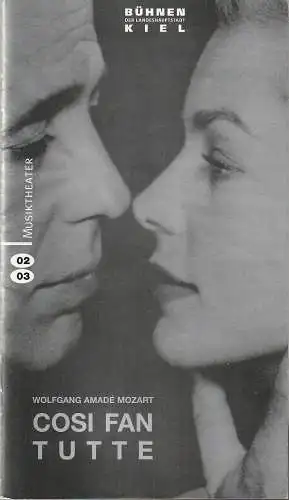Bühnen der Landeshauptstadt Kiel, Kirsten Harms, Meike Sasse, Katharina John: Programmheft Wolfgang Amade Mozart COSI FAN TUTTE Premiere 22. September 2002 Spielzeit 2002 / 03 (18). 