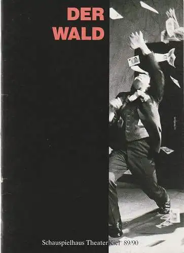 Theater Kiel, Bühnen der Landeshauptstadt Kiel, Dr. Volkmar Clauß, Jochen Krüger: Programmheft Alexander N. Ostrowski DER WALD Premiere 21. Januar 1990 Spielzeit 1989 / 90 (18). 