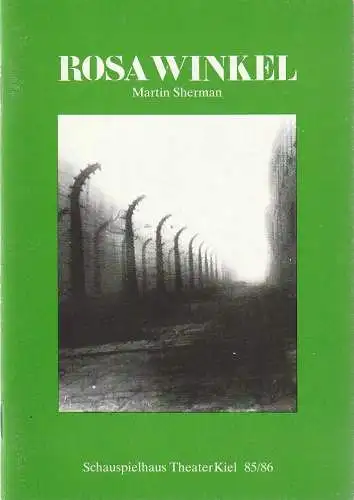 Theater Kiel, Bühnen der Landeshauptstadt Kiel, Dr. Volkmar Clauß, Karl Gabriel von Karais: Programmheft Martin Sherman ROSA WINKEL ( Bent ) Premiere 9. Februar 1986 Spielzeit 1985 / 86 (18). 