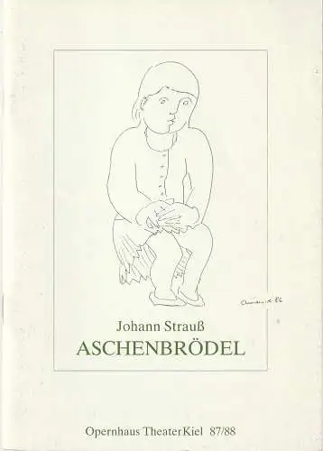 Theater Kiel, Bühnen der Landeshauptstadt Kiel, Dr. Volkmar Clauß, Karsten Bartels: Programmheft Regel / Strauß ASCHENBRÖDEL Ballett Premiere 1. Oktober 1987 Spielzeit 1987 / 88 (18). 
