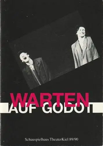 Theater Kiel, Bühnen der Landeshauptstadt Kiel, Dr. Volkmar Clauß, Rita Thiele: Programmheft Samuel Beckett WARTEN AUF GODOT Premiere 8. Dezember 1989 Spielzeit 1989 / 90 (18). 