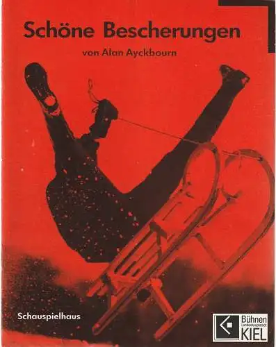 Schauspielhaus Kiel, Bühnen der Landeshauptstadt Kiel, Peter Dannenberg, Brigitte Maier: Programmheft Alan Ayckbourn SCHÖNE BESCHERUNGEN Premiere 25. November 1990 Spielzeit 1990 / 91 (18). 