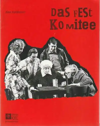 Bühnen der Landeshauptstadt Kiel, Peter Dannenberg, Kirsten Petersen: Programmheft Alan Ayckbourn DAS FESTKOMITEE Premiere 7. Dezember 1991 Spielzeit 1991 / 92 (18). 