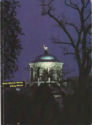 Württembergisches Staatstheater Stuttgart, Klaus-Peter Kehr, Ute Becker: Programmheft Hans Werner Henze KÖNIG HIRSCH Spielzeit 1984 /85 Nr. 40 (18). 
