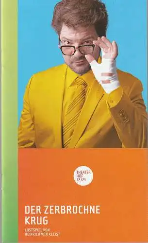 Theater Hof, Reinhardt Friese, Philipp Brammer: Programmheft Heinrich von Kleist DER ZERBROCHNE KRUG Premiere 20. Mai 2023 Spielzeit 2022 / 23 (18). 