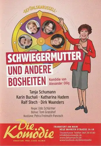 Die Komödie, Claus Helmer, Katrin Laier: Programmheft Alexander Ollig SCHWIEGERMUTTER UND ANDERE BOSHEITEN Spielzeit 2021 / 2022 (18). 