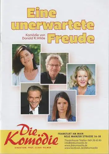 Die Komödie, Claus Helmer, Katrin Laier: Programmheft Donald R. Wilde EINE UNERWARTETE FREUDE Spielzeit 2021 / 2022 (18). 