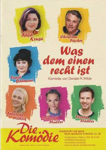 Die Komödie, Claus Helmer, Katrin Laier, Daphne Schwerhoff: Programmheft Donald R. Wilde WAS DEM EINEN RECHT IST Spielzeit 2018 / 2019 (18). 