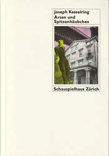 Schauspielhaus Zürich, Neue Schauspiel AG, Gerd Heinz, Bruno Hitz: Programmheft Joseph Kesselring ARSEN UND SPITZENHÄUBCHEN Premiere 31. Dezember 1988 Spielzeit 1988 / 89 Programmbuch Nr. 6 (18). 