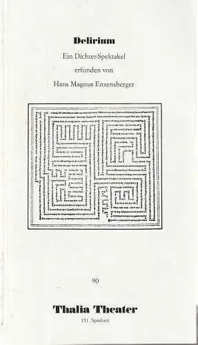 Thalia Theater, Jürgen Flimm, Ludwig von Otting, Heinz-Werner Köster, Brigitte Landes, Sonja Bachmann: Programmheft Uraufführung Hans Magnus Enzensberger DELIRIUM 29. Mai 1994 Spielzeit 1994 / 95 Nr. 90 (18). 