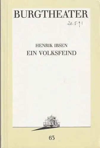 Burgtheater Wien, Michael Eberth: Programmheft Henrik Ibsen EIN VOLKSFEIND Premiere 15. Dezember 1990 Spielzeit 1990 / 91 Nr. 63 (18). 
