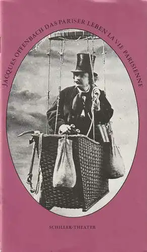 Staatliche Schauspielbühnen Berlins, Hans Lietzau, Rosemarie Koch, Burkhard Meise: Programmheft Jacques Offenbach DAS PARISER LEBEN Premiere 4. November 1978 Schiller-Theater Spielzeit 1978 / 79 Heft 107 (18). 