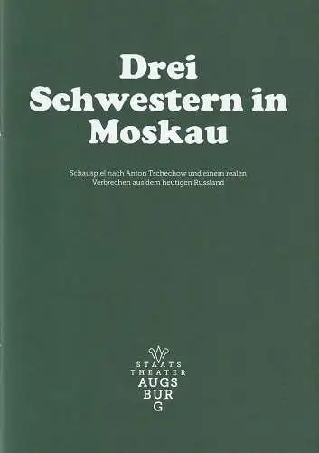 Staatstheater Augsburg, Andre Bücker, Sabeth Braun, Yeah.de: Programmheft DREI SCHWESTERN IN MOSKAU Premiere 29. April 2023 Spielzeit 2022 / 23 Nr. 20 (18). 