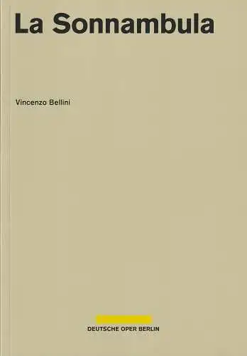 Deutsche Oper Berlin, Dietmar Schwarz, Lars Gebhardt: Programmheft Vincenzo Bellini LA SONNAMBULA Spielzeit 2018 / 2019 (18). 