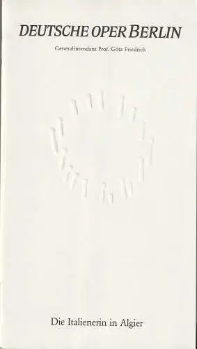 Deutsche Oper Berlin, Götz Friedrich, Günther Uecker ( Entwurf Prägung der Titelseite ): Programmheft Gioacchino Rossini DIE ITALIENERIN IN ALGIER (18). 