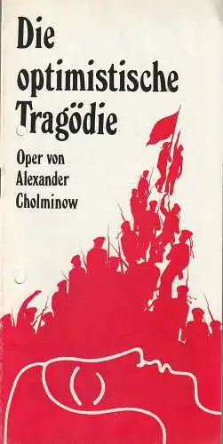 Das Meininger Theater, Wilhelm Thielmann, Hans Melde, Dietrich Ziebart: Programmheft Alexander Cholminow DIE OPTIMISTISCHE TRAGÖDIE Premiere 8. Mai 1975 Spielzeit 1974 / 75 Heft 14 (18). 