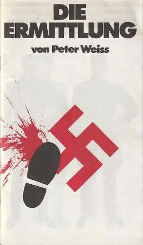 Freie Volksbühne Berlin, Kurt Hübner, Burkhard Mauer, Heike Wiehle, Simone Reber: Programmheft Peter Weiss DIE ERMITTLUNG Spielzeit 1979 / 80 Heft 3 (18). 